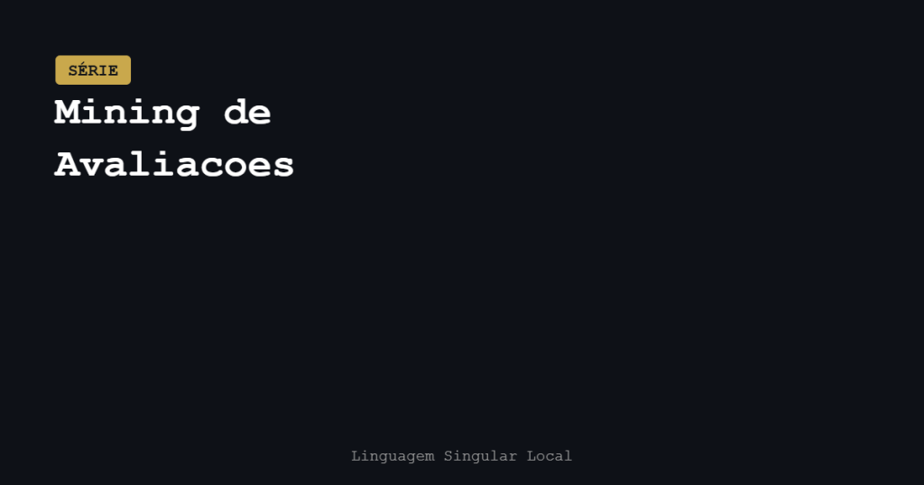 Mining de avaliações para extrair vocabulário do cliente — SEO local