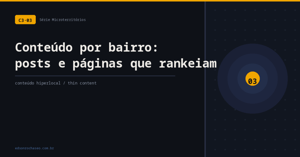 Estrutura de conteúdo por bairro para SEO hiperlocal que evita thin content